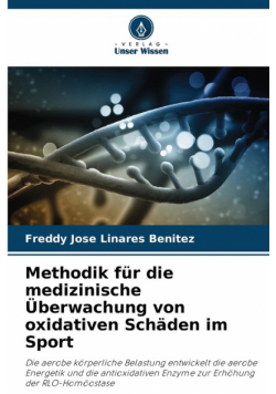 Methodik für die medizinische Überwachung von oxidativen Schäden im Sport
