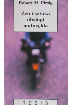 Zen i sztuka obsługi motocykla
