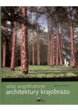 Atlas najnowszej architektury krajobrazu
