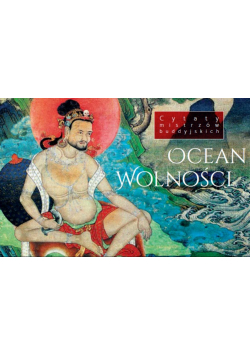 Ocean wolności cytaty mistrzów buddyjskich