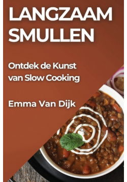 Langzaam Smullen