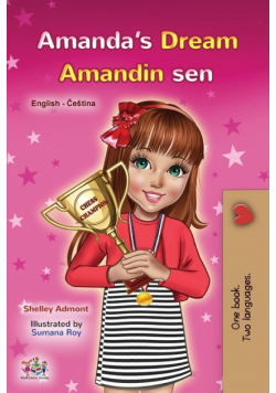 Amanda's Dream (English Czech Bilingual Book for Kids)