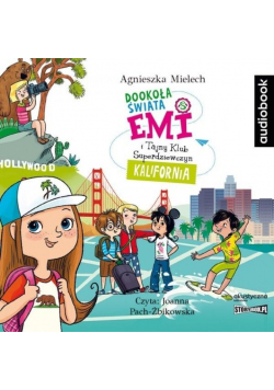Emi i Tajny Klub Superdziewczyn Kalifornia Audiobook