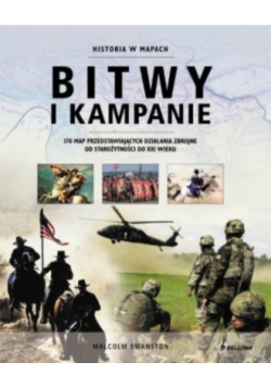 Bitwy i kampanie Historia w mapach