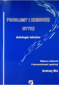 Problemy i kierunki etyki Antologia tekstów