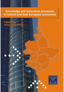 Knowledge and innovation processes in Central and East European economies
