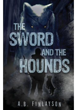 The Sword and the Hounds