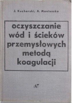 Oczyszczanie wód i ścieków przemysłowych metodą koagulacji