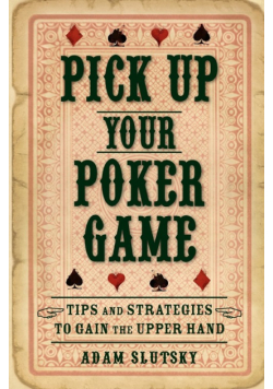 Pick Up Your Poker Game