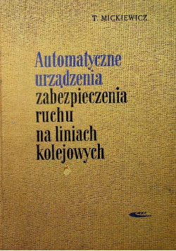 Automatyczne urządzenia zabezpieczenia ruchu na liniach kolejowych