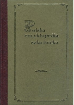 Polska encyklopedia szlachecka, tom 11, reprint z 1938 r.