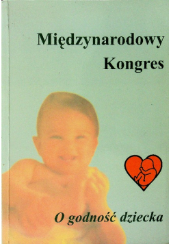 Międzynarodowy Kongres o Godność Dziecka
