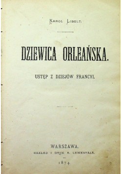 Dziewica Orleańska 1874 r.