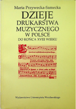 Dzieje Drukarstwa Muzycznego w Polsce