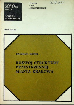Rozwój struktury przestrzennej miasta Krakowa