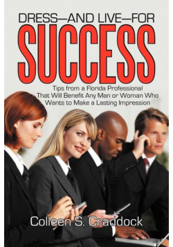 Dress-And Live-For Success