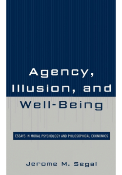 Agency, Illusion, and Well-Being