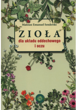 Zioła dla układu oddechowego i oczu