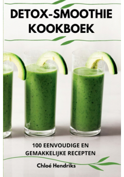 Detox-Smoothie Kookboek