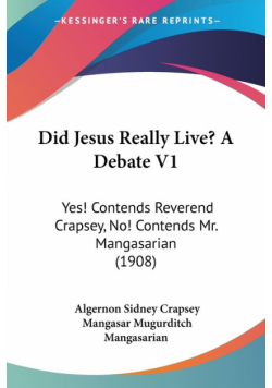 Did Jesus Really Live? A Debate V1