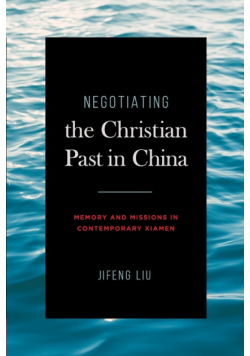 Negotiating the Christian Past in China