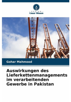 Auswirkungen des Lieferkettenmanagements im verarbeitenden Gewerbe in Pakistan