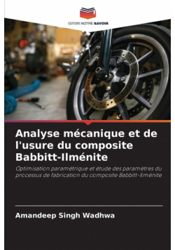 Analyse mécanique et de l'usure du composite Babbitt-Ilménite