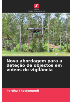 Nova abordagem para a deteção de objectos em vídeos de vigilância