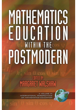 Mathematics Education Within the Postmodern (PB)