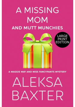 A Missing Mom and Mutt Munchies