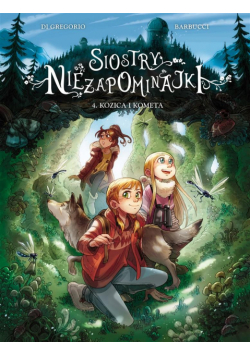 Siostry Niezapominajki T.4 Kozica i kometa