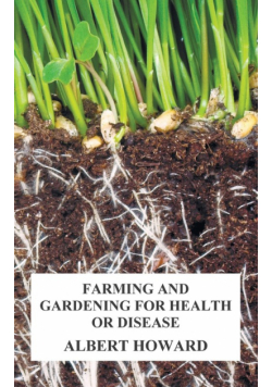 Farming and Gardening for Health or Disease