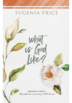 What is God Like?