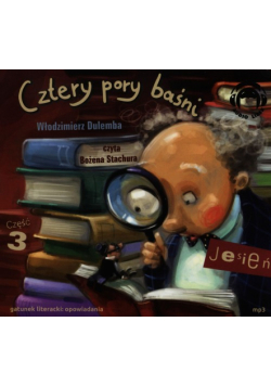 Cztery pory baśni Jesień  Część 3 Audiobook