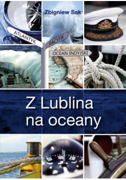 Z Lublina na oceany