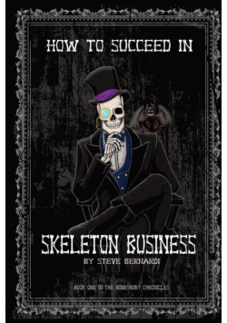 How to Succeed in Skeleton Business