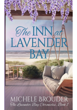 The Inn at Lavender Bay (The Lavender Bay Chronicles Book 1)