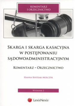 Skarga i skarga kasacyjna  w postępowaniu sądowoadministracyjnym