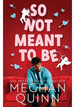 So Not Meant To Be