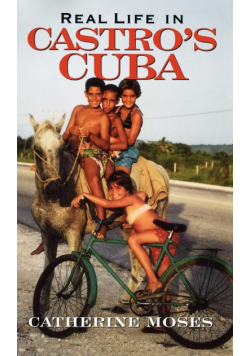 Real Life in Castro's Cuba