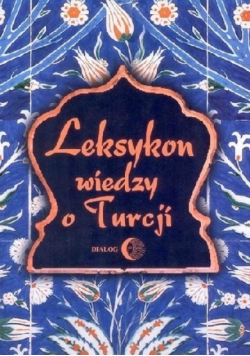 Leksykon wiedzy o Turcji
