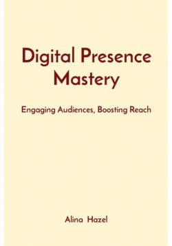 Digital Presence Mastery