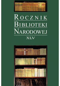 Rocznik Biblioteki Narodowej XLV