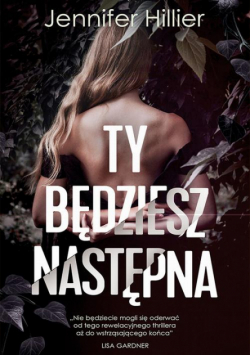 Ty będziesz następna