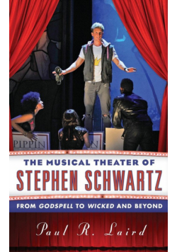 The Musical Theater of Stephen Schwartz