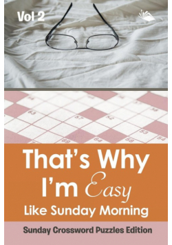 That?s Why I'm Easy Like Sunday Morning Vol 2