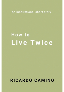 How to Live Twice