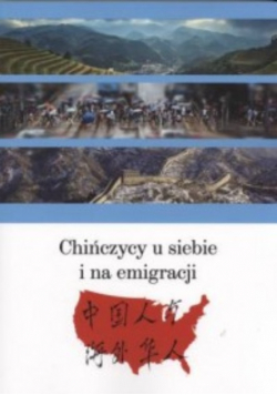 Chińczycy u siebie i na emigracji