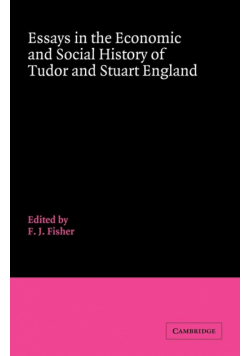 Essays in the Economic and Social History of Tudor and Stuart England