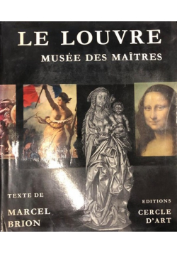 Le Louvre Musee des Maitres
